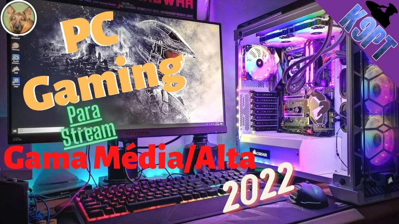 Pc Gama Média-Alta em 2022 -Streaming