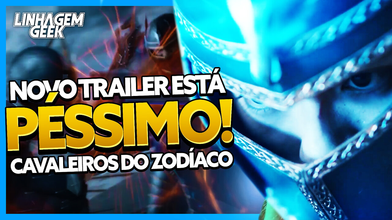 MEDO! NOVO TRAILER DO LIVE ACTION DE CDZ ESTÁ PÉSSIMO!