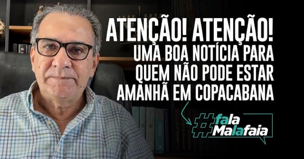 ATTENTION! ATTENTION! Good news for those who can't be in Copacabana tomorrow