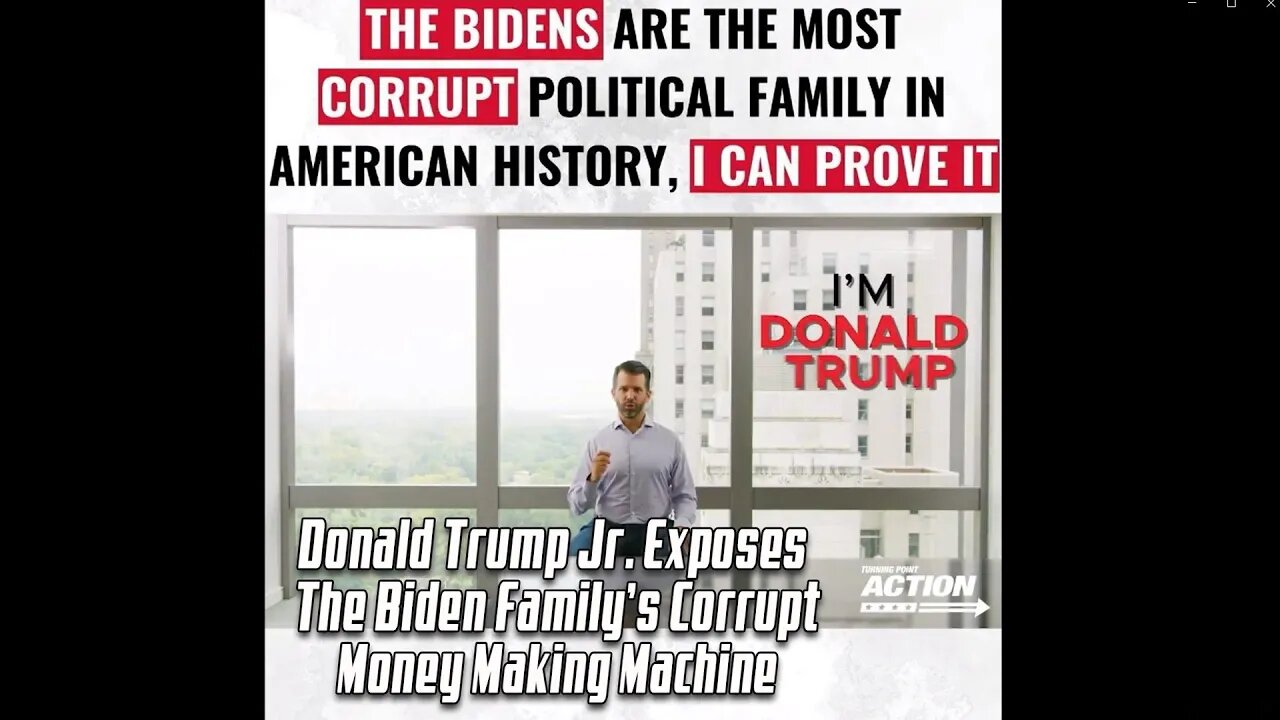 Donald Trump Jr Exposes Hunter Biden, Joe Biden, and their Corrupt Money Making Monopoly