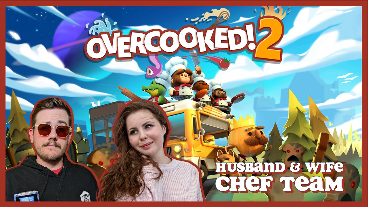 Over Cooked 2 | Couples Gaming | Back in the Kitchen