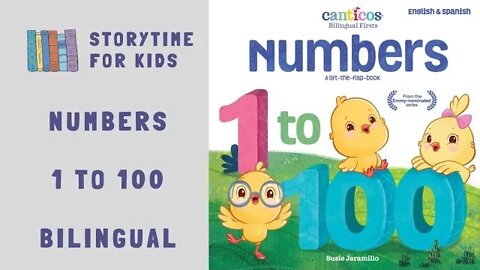 @Storytime for Kids | Numbers 1 to 100 by Susie Jaramillo | Números 1 al 100 | Bilingual Book