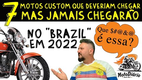 Moto Lançamento 2022: 7 Motos Custom que deveriam CHEGAR, mas JAMAIS CHEGARÃO no "BRAZIL" em 2022