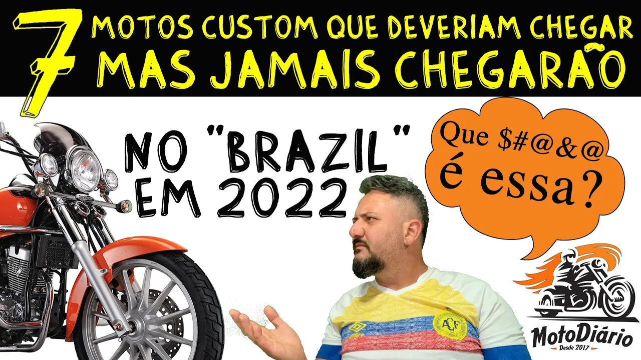 Moto Lançamento 2022: 7 Motos Custom que deveriam CHEGAR, mas JAMAIS CHEGARÃO no "BRAZIL" em 2022