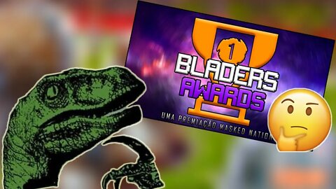 O QUE É O BLADERS AWARDS? - PARTICIPE E VOTE!
