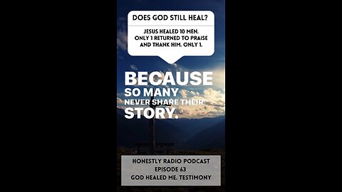 Have You told someone what God did for You? Jesus can use Your Testimony. | Honestly Radio Podcast