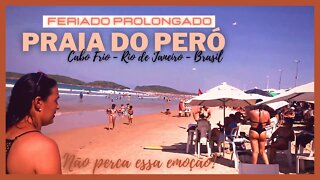 💚💛🐠🐟PRAIA DO PERÓ - CABO FRIO - RJ - FERIADO PROLONGADO ( TIRADENTES HOLIDAY) 22/03/2022