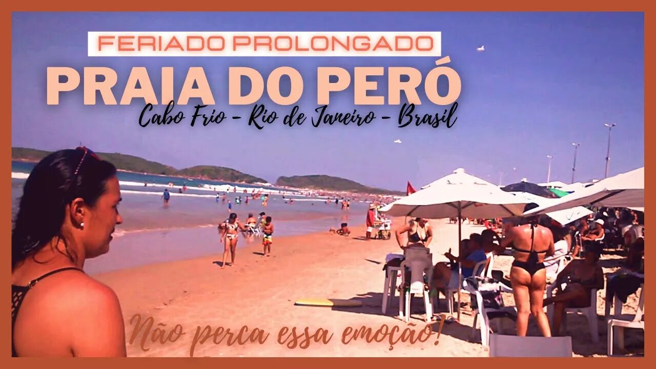 💚💛🐠🐟PRAIA DO PERÓ - CABO FRIO - RJ - FERIADO PROLONGADO ( TIRADENTES HOLIDAY) 22/03/2022