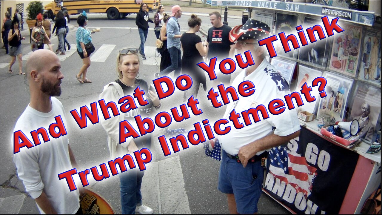 And What Do You Think About The Trump Indictment?