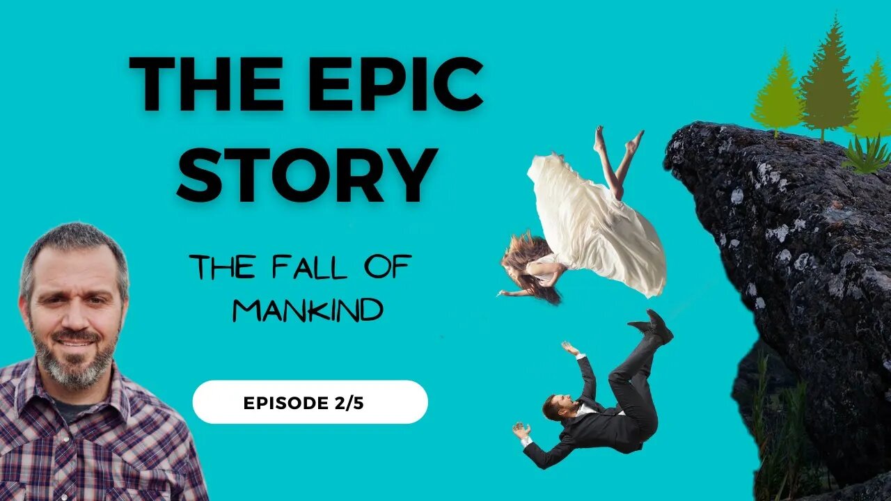 The Fall of Mankind (Epic Story, Episode 2)