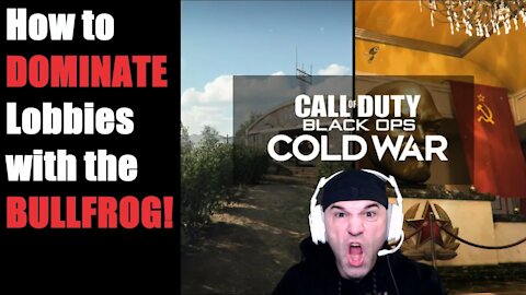 How to DOMINATE Lobbies with the BULLFROG! #BlackOpsColdWar