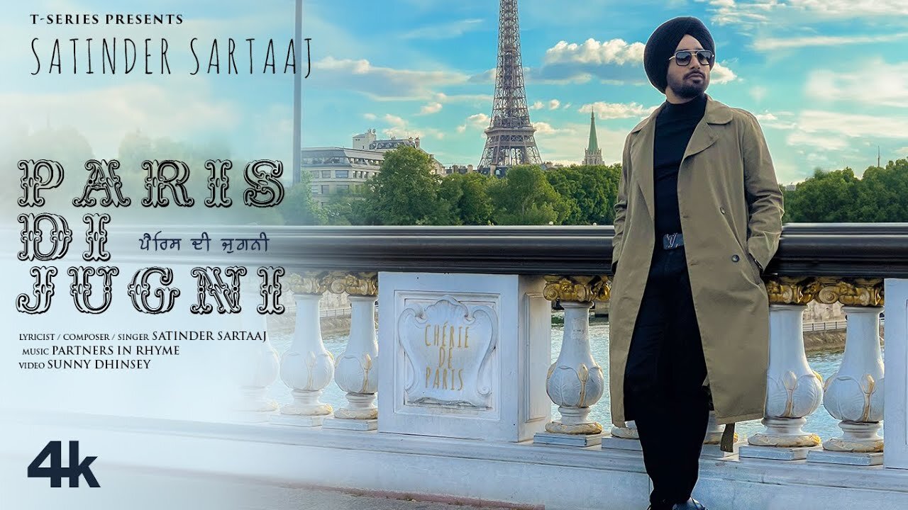 Paris Di Jugni-Satinder Sartaaj-Punjabi Song 2023