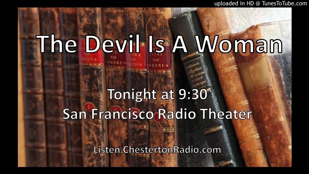 The Devil Is A Woman - Tonight at 9:30