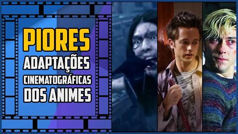 As Piores Adaptações Cinematográficas dos Animes!! | TOP 5