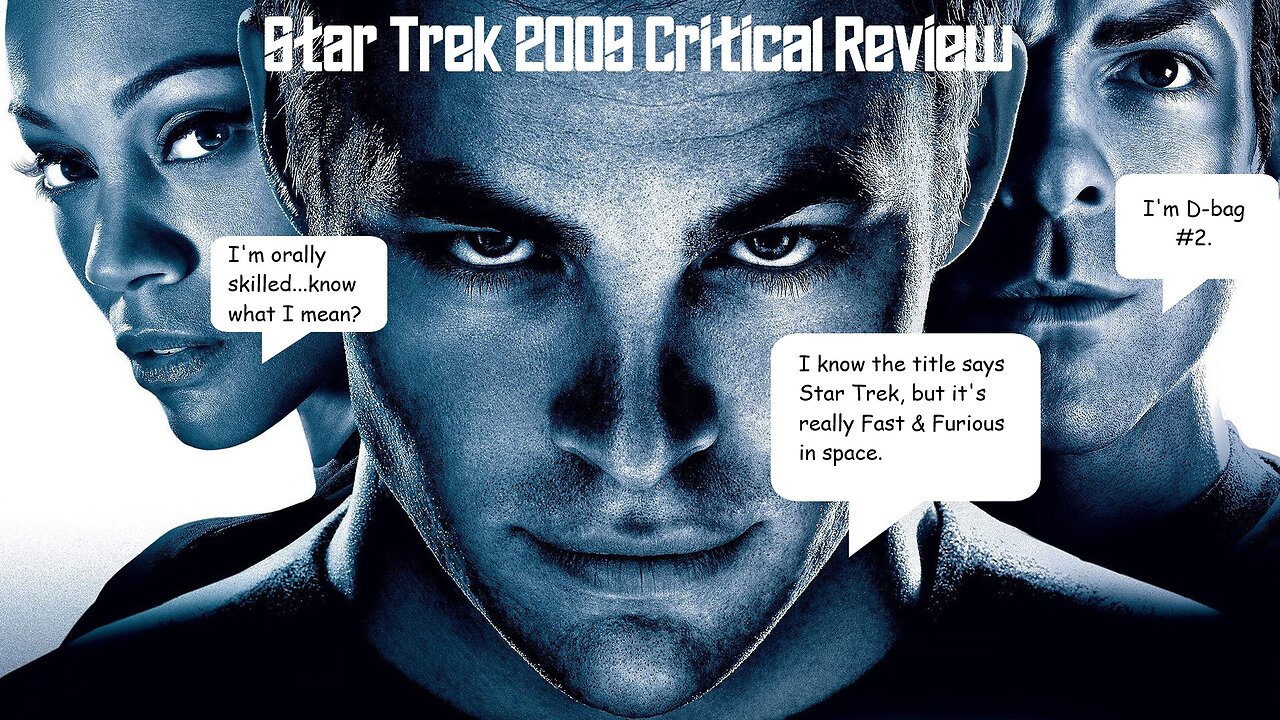 Star Trek 2009 Critical Review