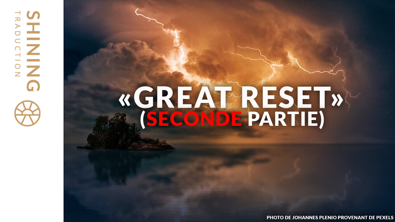 "Great Reset" (Seconde partie)