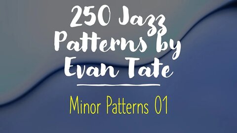 🎺🎺 [TRUMPET JAZZ METHOD] 250 jazz patterns - Minor Patterns 01