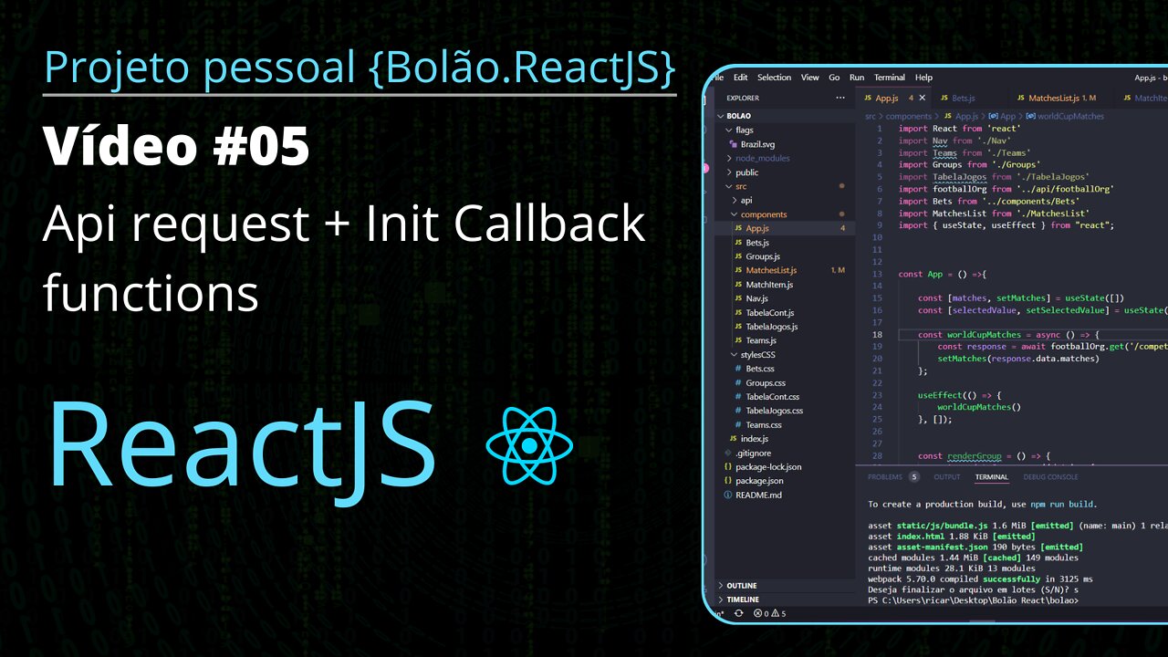 "Bolão" Web Project React.js & Node.js - #5 (Api request + Callback Functions Init)