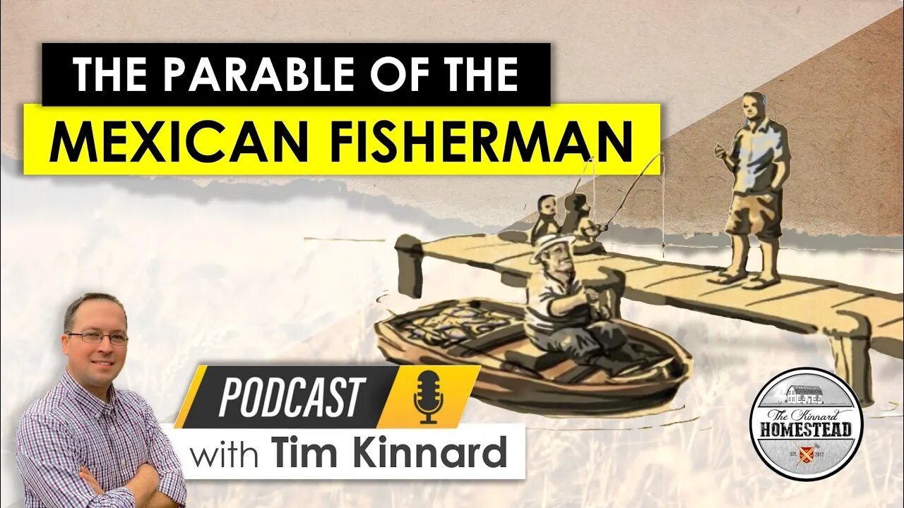 The Parable of the MEXICAN FISHERMAN | Choosing the “Better Portion”