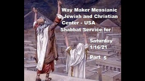 Parashat Va'era - Shabbat Service for 1.16.21 - Part 5