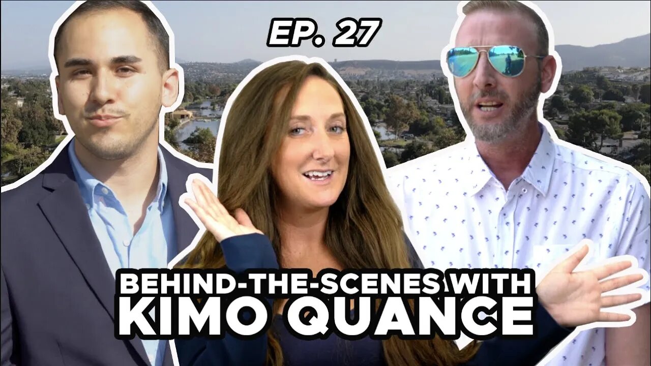 BEHIND-THE-SCENES with KIMO QUANCE! (EPISODE 27)