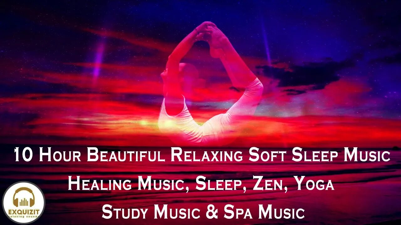 10 Hour Beautiful Relaxing Soft Sleep Music, Healing Music, Sleep, Zen, Yoga, Study Music, Spa Music