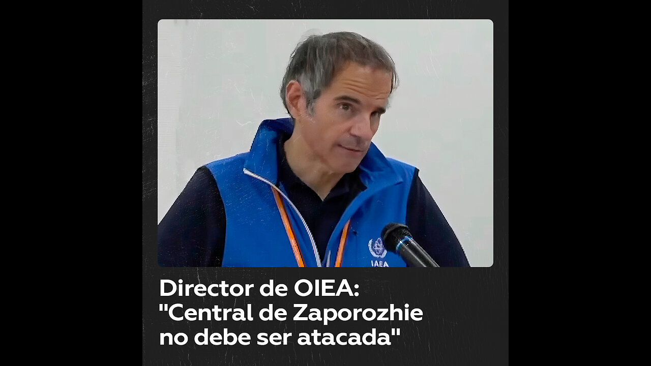 Grossi: "La central nuclear [de Zaporozhie] no debe ser atacada bajo ninguna circunstancia"