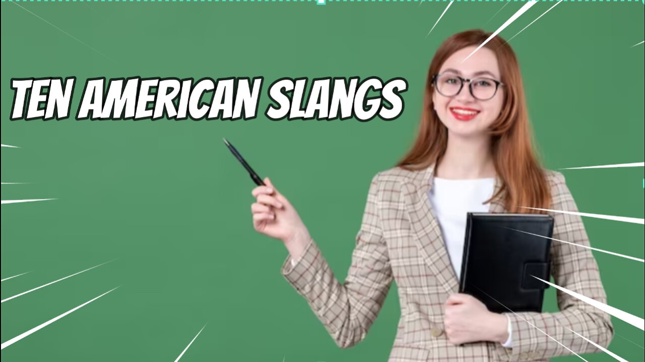 Top Ten American Slangs Part 3