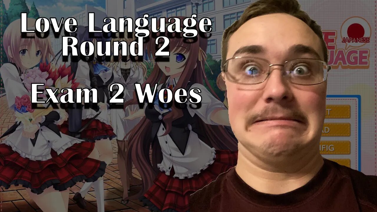 Love Language Round 2 | Exam 2 Woes Episode 5