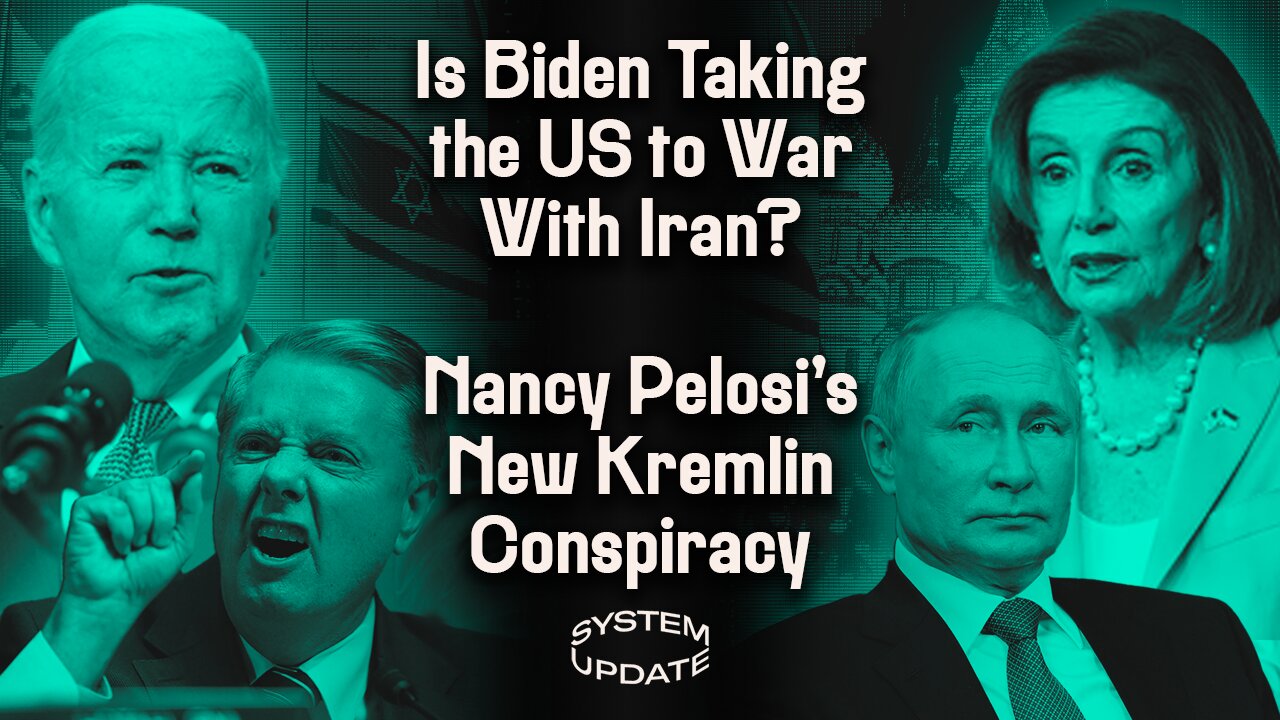 Is War With Iran—Long-Time Neocon Fantasy—Finally Here? Nancy Pelosi Says Pro-Palestine Protesters Are Russian Agents—or Chinese. Plus: Expert Sal Mercogliano on Houthi Attacks in Red Sea | SYSTEM UPDATE #218