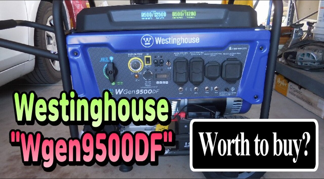 Westinghouse Generator WGen9500DF Model. Worth to buy it?😒😒