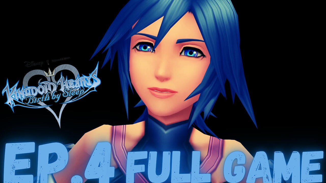 KINGDOM HEARTS BIRTH BY SLEEP (Aqua) Gameplay Walkthrough EP.4- Darkness FULL GAME