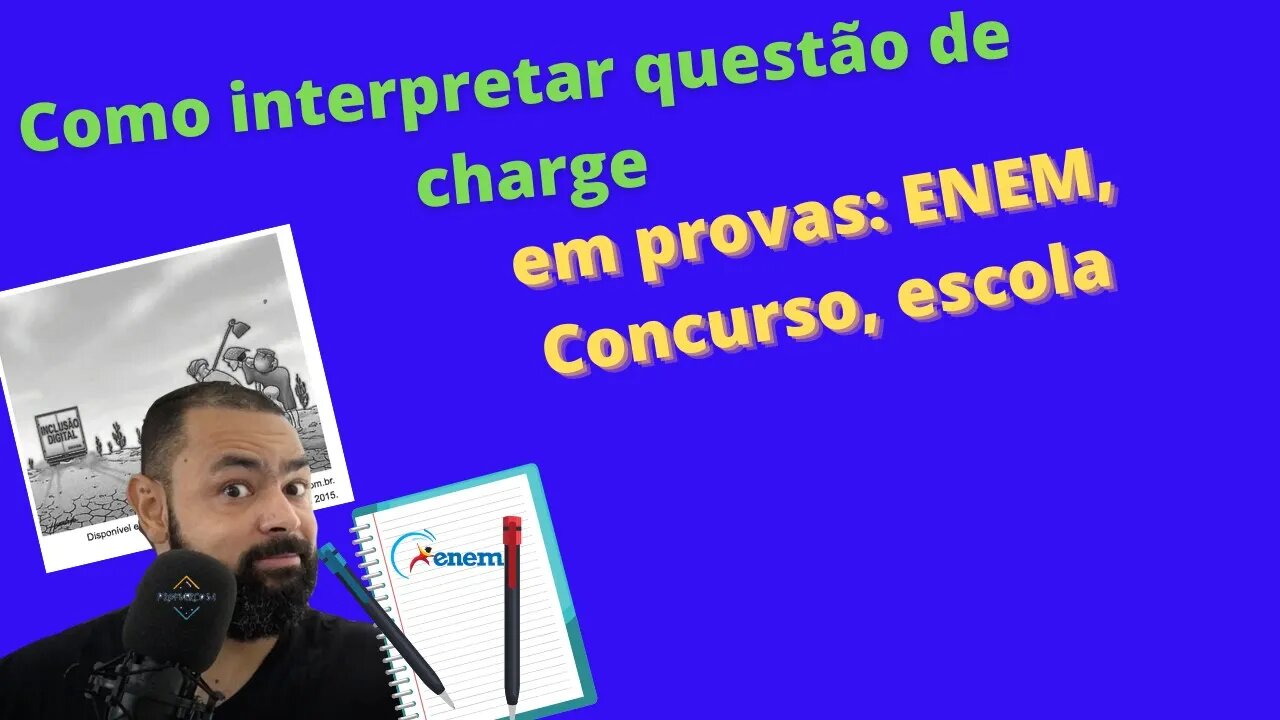 Como interpretar questão de charge em provas do ENEM, concurso e escola