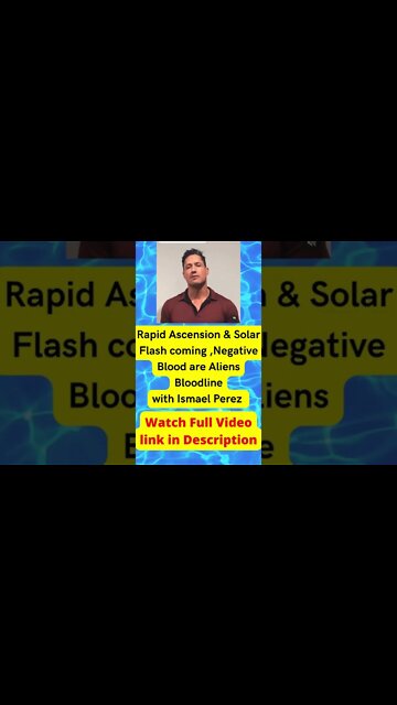 Rapid Ascension & Solar Flash coming ,Negative Blood are Aliens Bloodline, # short