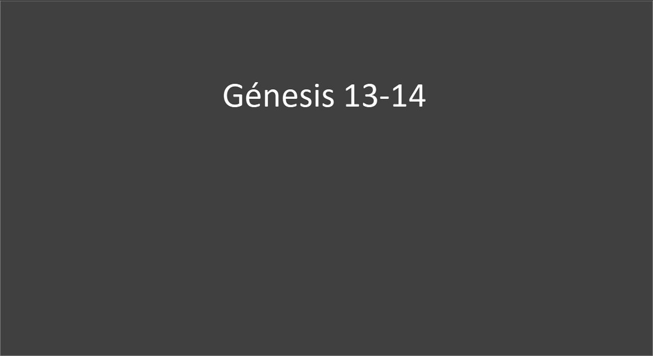 Genesis 13-14