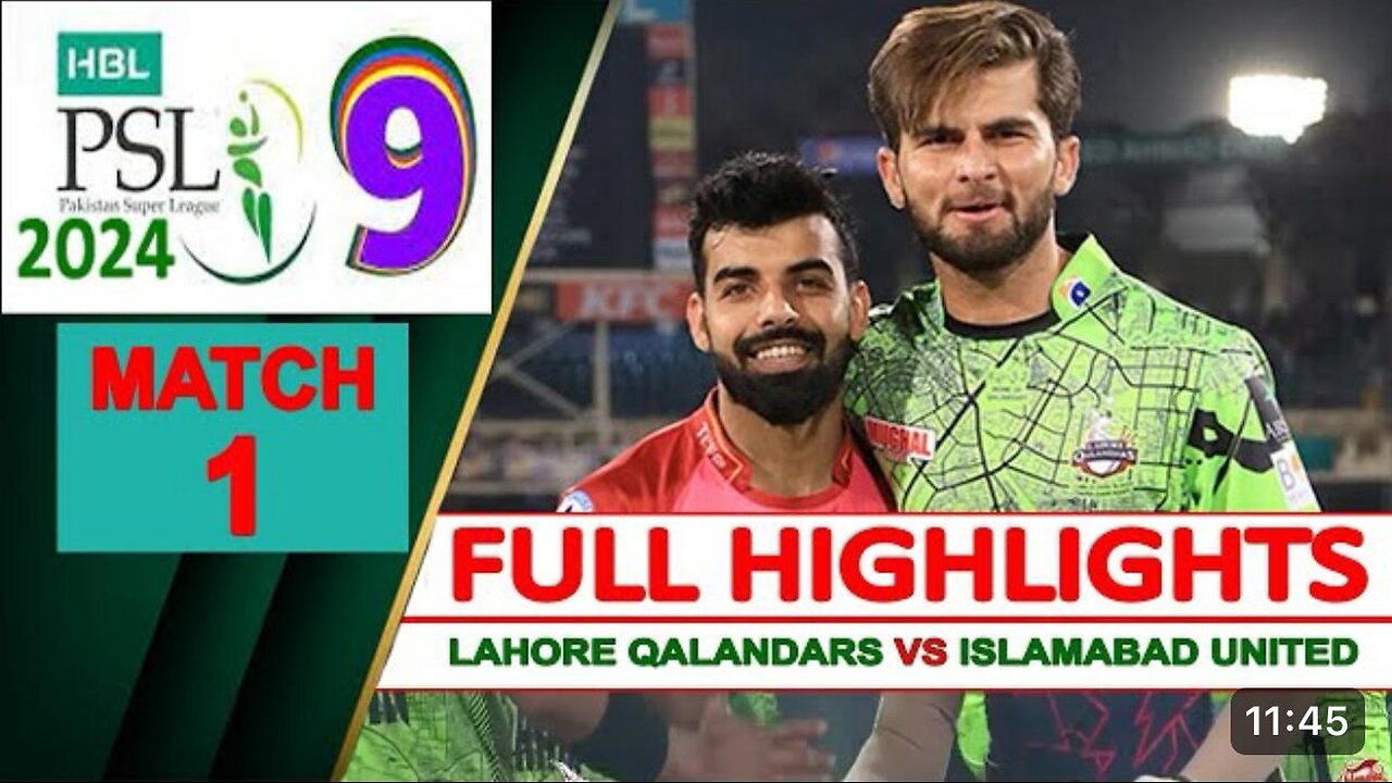 PSL 2024 1st Match Lahore Qalandars vs Islamabad United