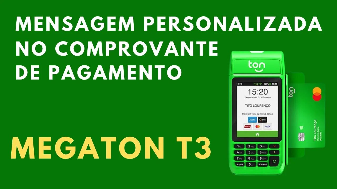 MegaTon T3! Mensagem personalizada no comprovante de pagamento!