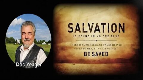 Salvation By Faith In Jesus by Dr Michael H Yeager