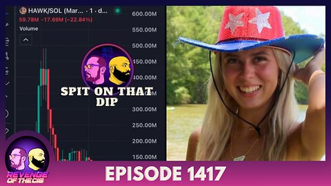 Episode 1417: Spit On That Dip