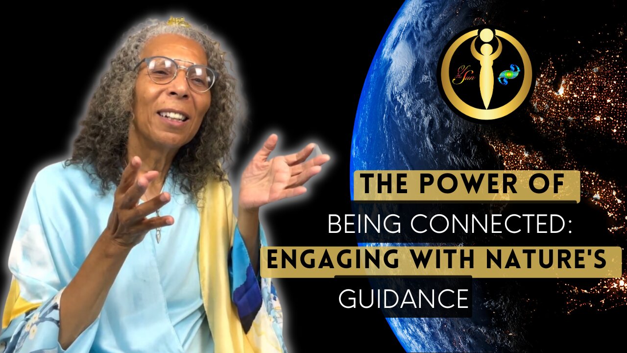 The Power of Being Connected: Engaging with Nature’s Guidance