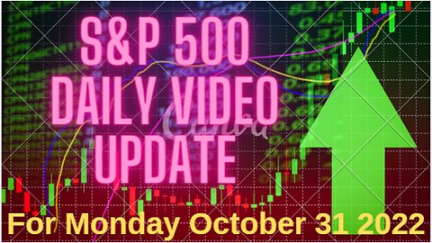 Daily Video Update for Monday October 31 2022: Full Length