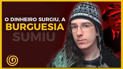 Dinheiro surgiu, a burguesia sumiu!