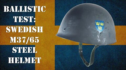 Helmet Ballistic Test: Swedish M37/65 Steel Helmet. The One Where Mike Gets Shot....