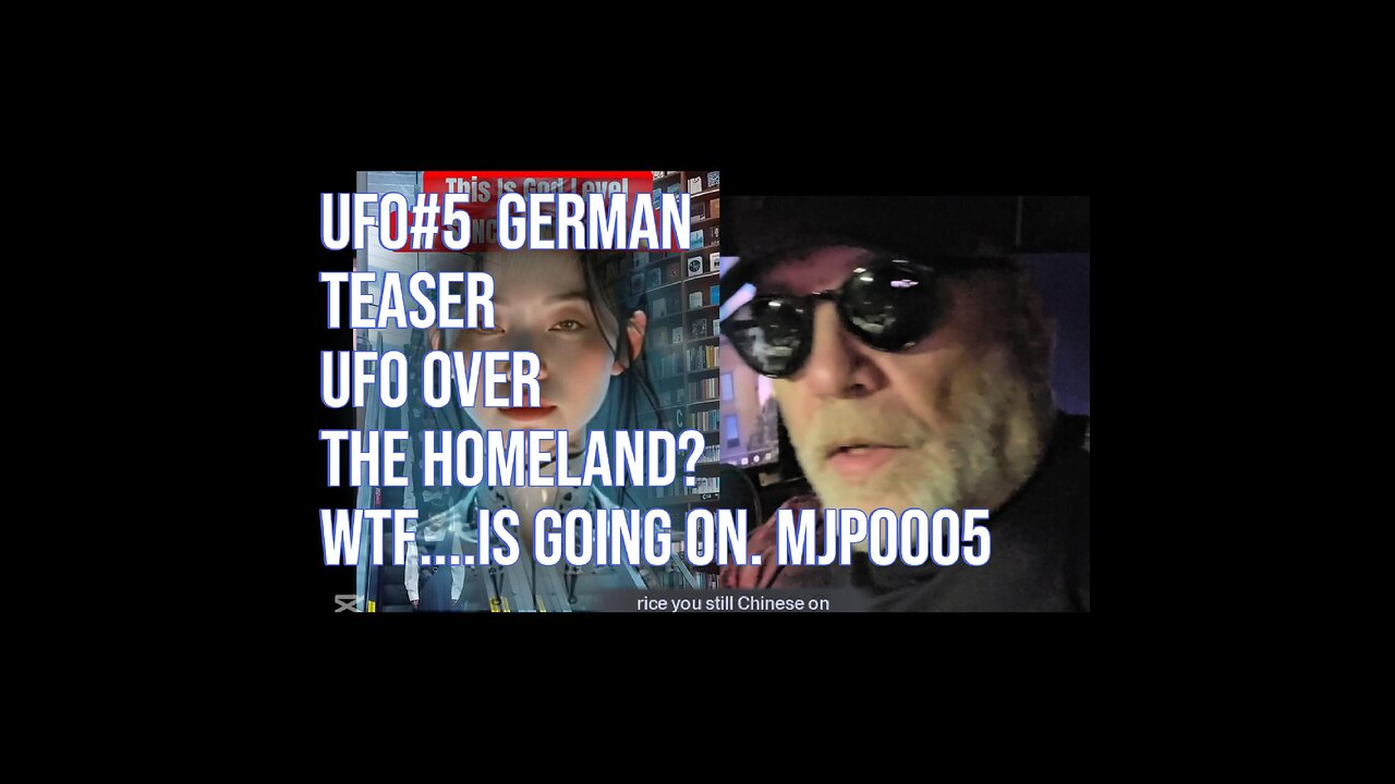 UFO#5 German Teaser UFO over the homeland? WTF....is going on. MJP0005