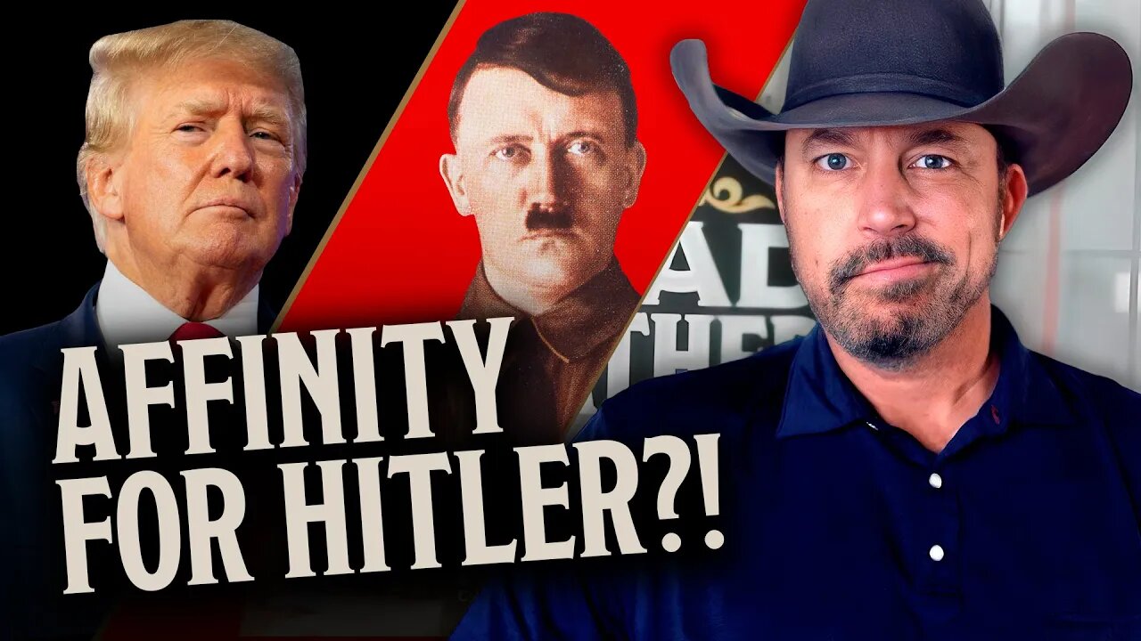 Donald Trump Has an AFFINITY for Hitler? The Corporate Press Thinks You’re STUPID! | Ep 899