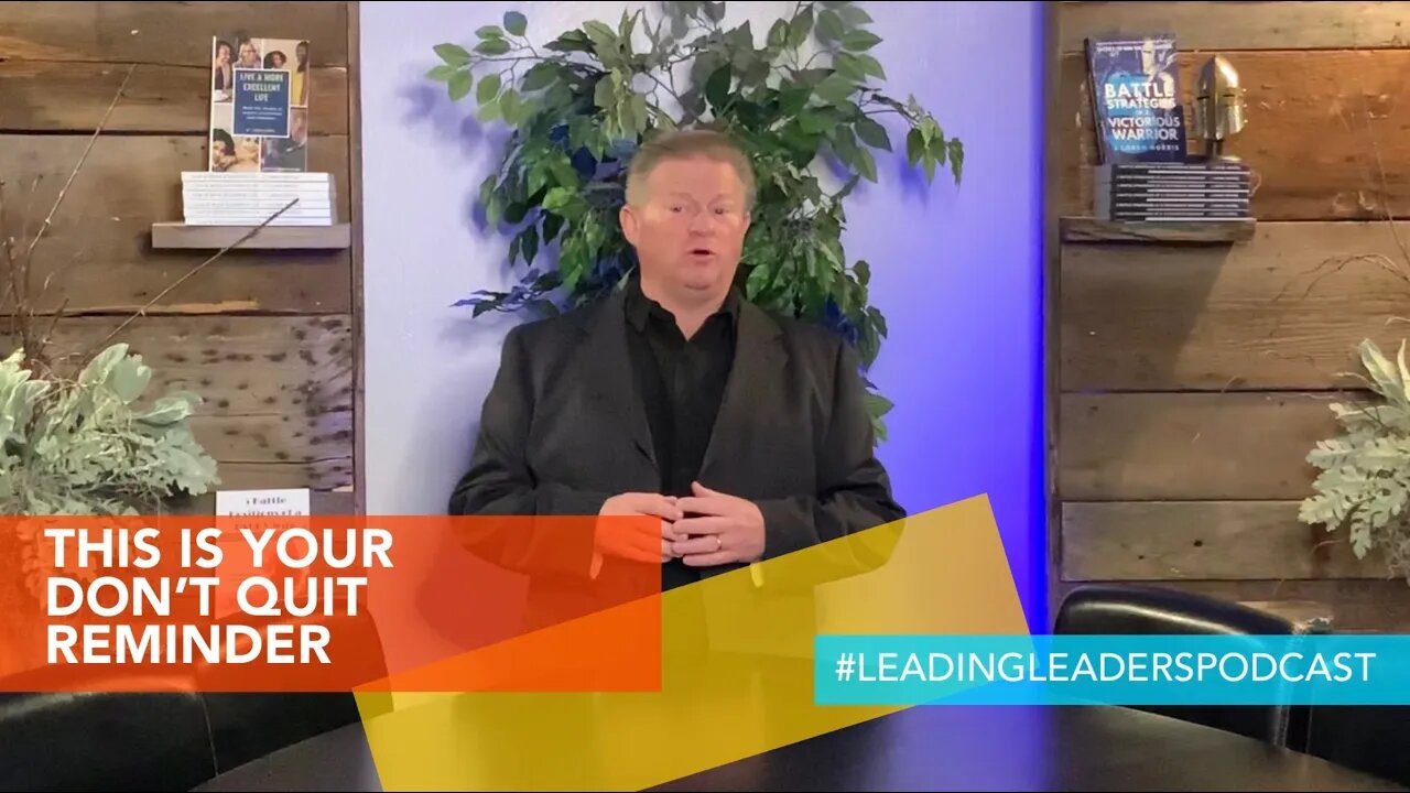 THIS IS YOUR “DON’T QUIT NOW” REMINDER by J Loren Norris