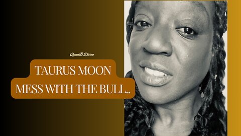 #Taurus #moon - Mess with the bull.. 🎆🎆🎆