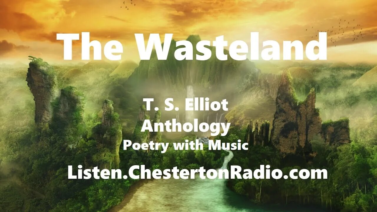 The Wasteland - T. S. Eliot - Anthology - Poetry with Music