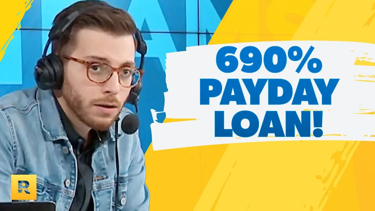 I Have A 690% Payday Loan!