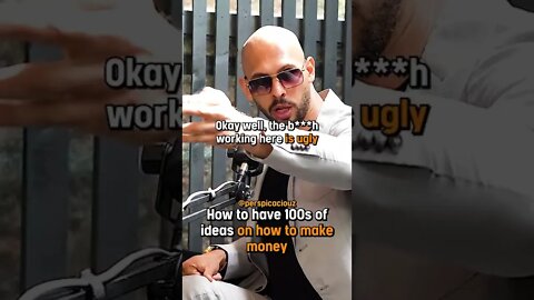 How to have 100s of ideas on how to make money - Andrew Tate